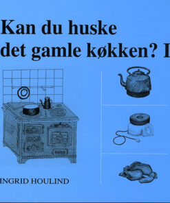 Kan du huske det gamle køkken ? (Bog)