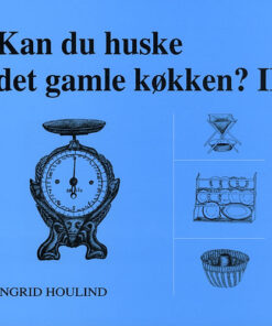 Kan du huske det gamle køkken ? (Bog)