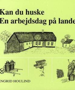 Kan du huske en arbejdsdag på landet ? (Bog)