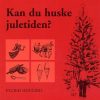 Kan du huske juletiden? (Bog)