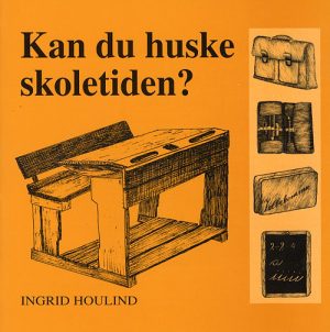 Kan du huske skoletiden? (Bog)