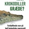 Kan krokodiller græde? (E-bog)
