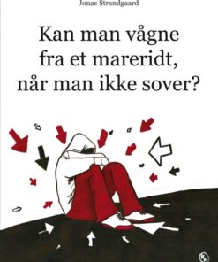 Kan man vågne fra et mareridt når man ikke sover (E-bog)