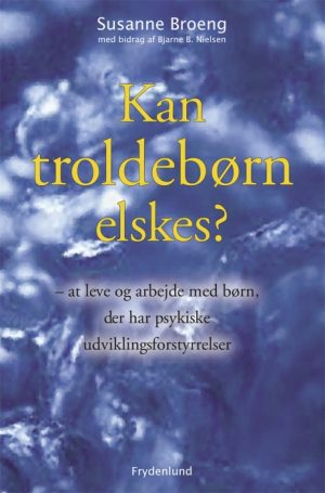 Kan troldebørn elskes? (E-bog)