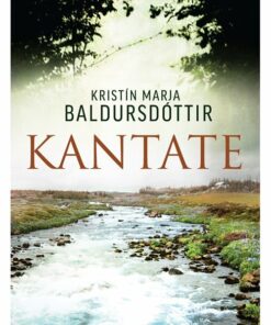 Kantate - Kristin Marja Baldursdóttir - Bog