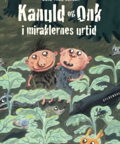 Kanuld og Onk i miraklernes urtid (E-bog)