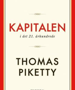 Kapitalen I Det 21. århundrede - Thomas Piketty - Bog
