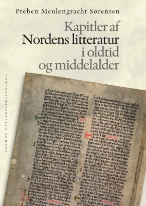 Kapitler Af Nordens Litteratur I Oldtid Og Middelalder - Preben Meulengracht Sørensen - Bog