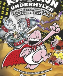 Kaptajn Underhyler 12 - og den sensationelle saga om Svend Stinkesnot (Bog)