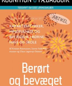 Karakterstyrker, mindfulness og bevægelse i børnehave og skole (E-bog)