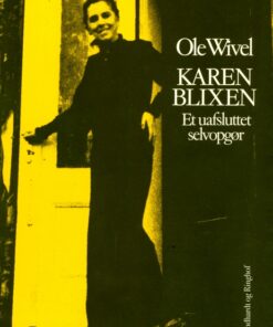 Karen Blixen: et uafsluttet selvopgør (E-bog)