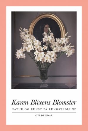 Karen Blixens Blomster (Bog)