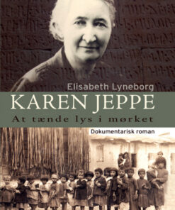 Karen Jeppe - at tænde lys i mørket (Bog)