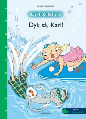 Karl og Klara - Dyk så, Karl! (E-bog)