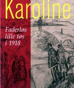 Karoline - Bente Amby Larsen - Bog