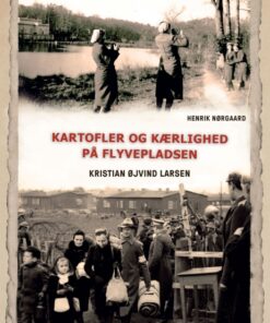 Kartofler og kærlighed på flyvepladsen (E-bog)