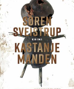 Kastanjemanden - Søren Sveistrup - Bog
