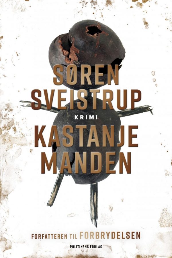 Kastanjemanden - Søren Sveistrup - Bog