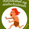Kasterebet og andre historier (E-bog)