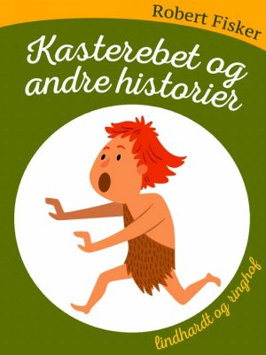 Kasterebet og andre historier (E-bog)