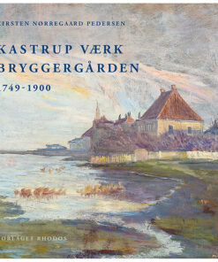 Kastrup Værk - Bryggergården (Bog)