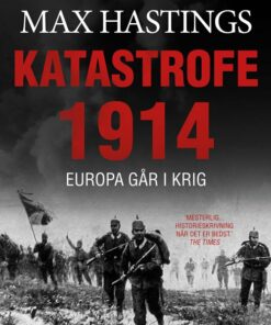 Katastrofe 1914 - Max Hastings - Bog