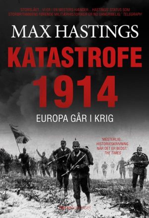 Katastrofe 1914 - Max Hastings - Bog