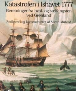 Katastrofen I Ishavet 1777 - Søren Mulvad - Bog