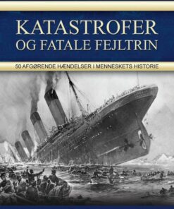 Katastrofer Og Fatale Fejltrin - Tim Cooke - Bog