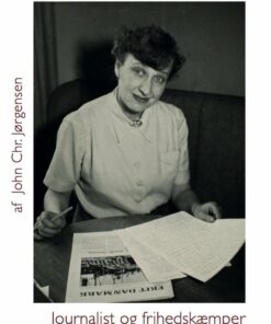 Kate Fleron -journalist Og Frihedskæmper - John Chr. Jørgensen - Bog