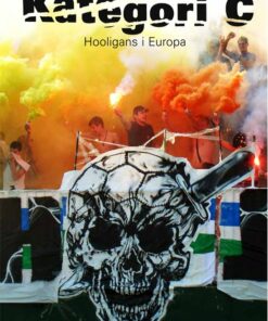 Kategori C - Hooligans I Europa - Peter Grønlund - Bog