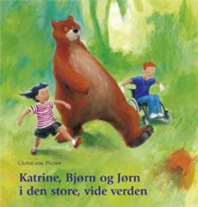 Katrine, Bjørn og Jørn i den store, vide verden (Bog)