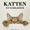 Katten. Et familiedyr (E-bog)