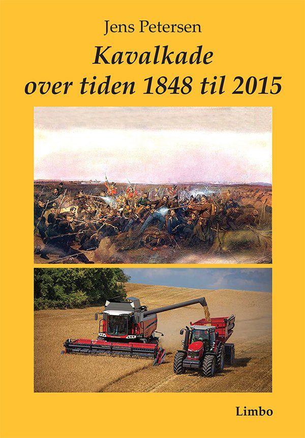 Kavalkade Over Tiden 1848 Til 2015 - Jens Petersen - Bog