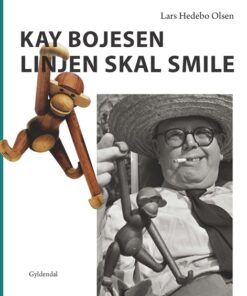 Kay Bojesen: Linjen skal smile (Bog)