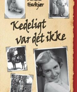 Kedeligt Var Det Ikke - Benthe Harkjær - Bog