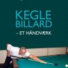 Keglebillard - Et Håndværk - Kjeld Reby Løren - Bog