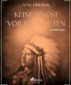 Keine Angst vor Rothäuten (E-bog)