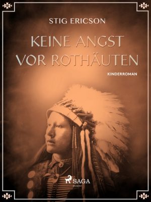 Keine Angst vor Rothäuten (E-bog)