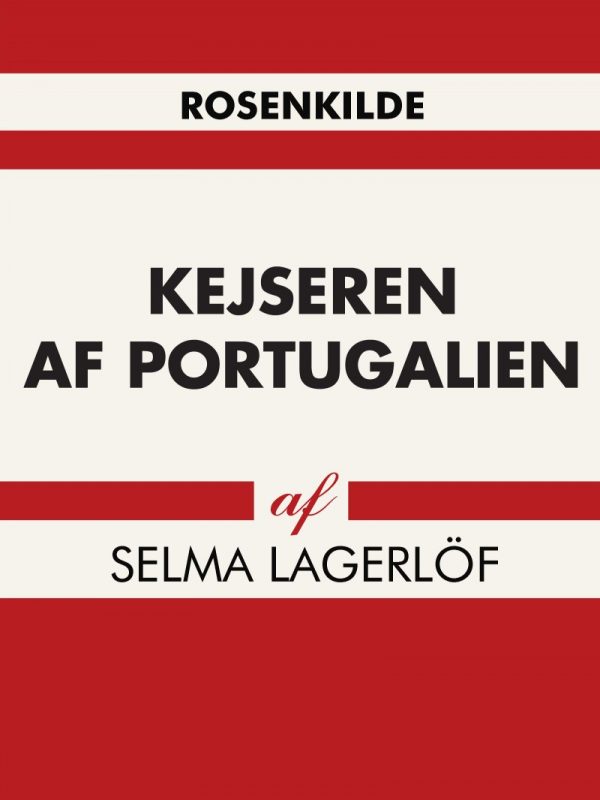 Kejseren Af Portugalien - Selma Lagerlöf - Bog