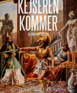 Kejseren kommer og andre fortællinger (E-bog)