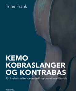Kemo, Kobraslanger Og Kontrabas - Trine Frank - Bog
