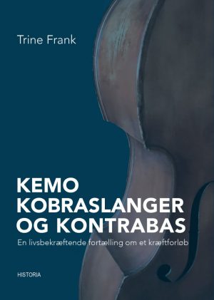 Kemo, Kobraslanger Og Kontrabas - Trine Frank - Bog