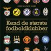 Kend de største fodboldklubber (Bog)