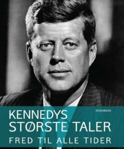 Kennedys Største Taler - Anders Agner Petersen - Bog