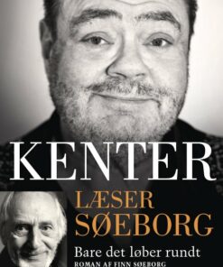 Kenter Læser Søeborg: Bare Det Løber Rundt - Finn Søeborg - Cd Lydbog