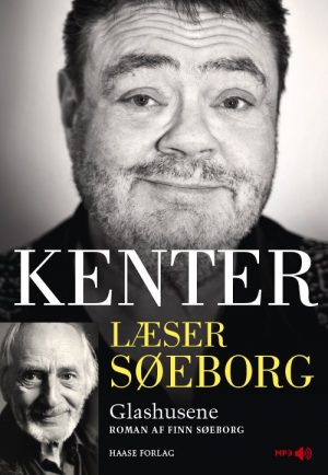 Kenter Læser Søeborg: Glashusene - Finn Søeborg - Cd Lydbog