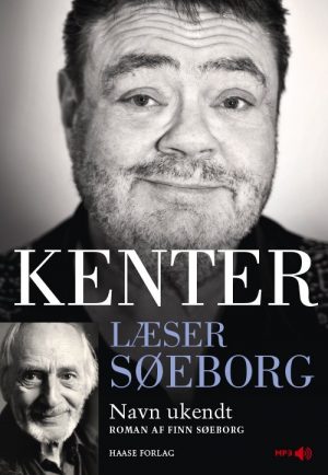 Kenter Læser Søeborg: Navn Ukendt - Finn Søeborg - Cd Lydbog