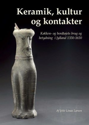 Keramik, Kultur Og Kontakter - Jette Linaa - Bog