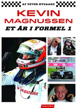 Kevin Magnussen - Et år I Formel 1 - Peter Nygaard - Bog